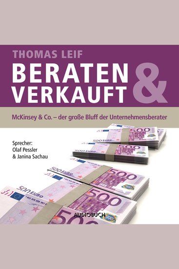 beraten & verkauft - McKinsey & Co - Der große Bluff der Unternehmensberater - cover