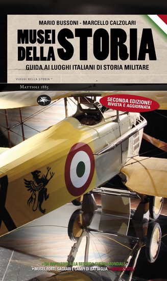 Musei della storia – Guida ai luoghi italiani di storia militare - cover