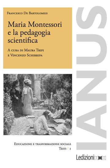 Maria Montessori e la pedagogia scientifica - cover