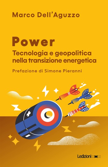 Power - Tecnologia e geopolitica nella transizione energetica - cover