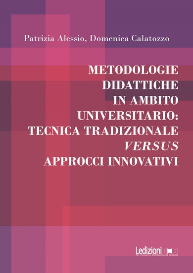 Metodologie didattiche in ambito universitario: tecnica tradizionale versus approcci innovativi - cover