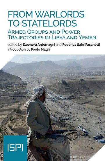 From Warlords to Statelords - Armed Groups and Power Trajectories in Libya and Yemen - cover