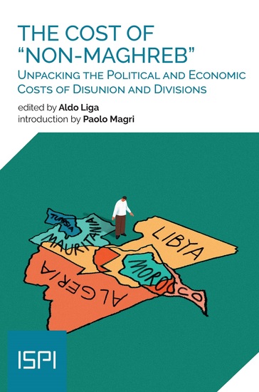 The Cost of "Non-Maghreb" - Unpacking the Political and Economic Costs of Disunion and Divisions - cover