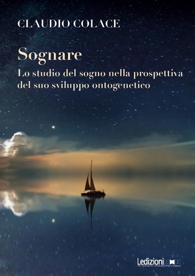 Sognare - Lo studio del sogno nella prospettiva del suo sviluppo ontogenetico - cover