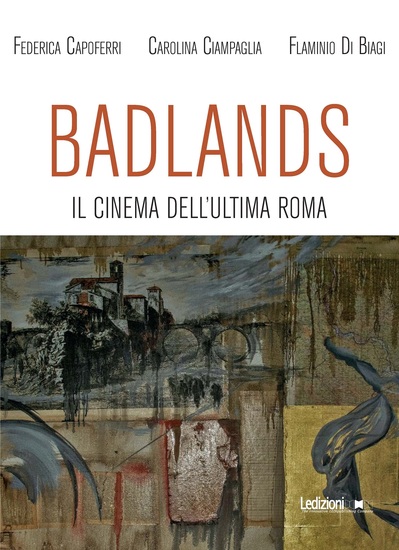Badlands - Il cinema dell'ultima Roma - cover