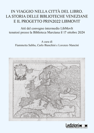 In viaggio nella città del libro - La storia delle biblioteche veneziane e il progetto PRIN2022 LIBMOVIT - cover