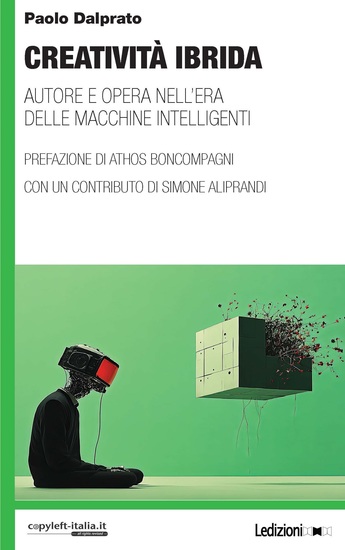 Creatività ibrida - Autore e opera nell'era delle macchine intelligenti - cover