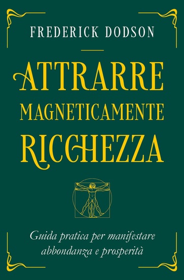 Attrarre Magneticamente Ricchezza - Guida pratica per manifestare abbondanza e prosperità - cover