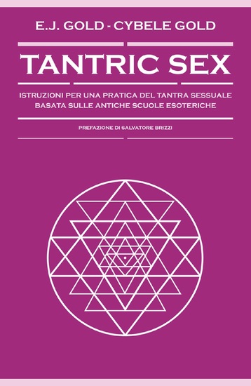 Tantric Sex - Istruzioni per una pratica del Tantra sessuale basata sulle antiche scuole esoteriche - cover