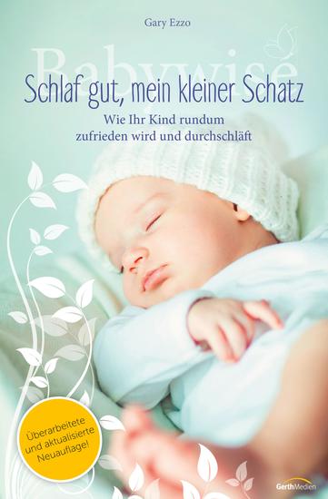 Babywise - Schlaf gut mein kleiner Schatz - Wie Ihr Kind rundum zufrieden wird und endlich durchschläft - cover
