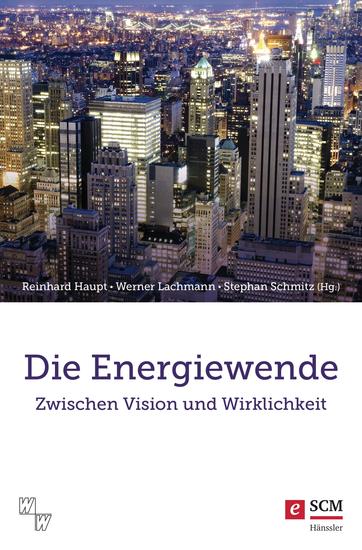 Die Energiewende - zwischen Vision und Wirklichkeit - cover