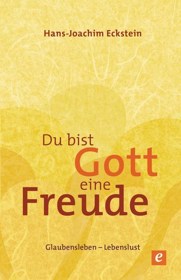 Du bist Gott eine Freude - Glaubensleben - Lebenslust - cover