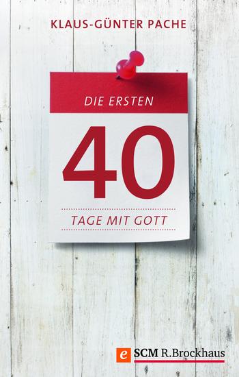 Die ersten 40 Tage mit Gott - cover