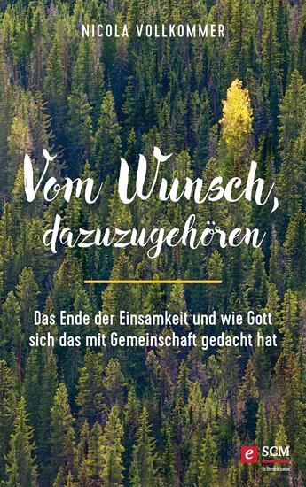 Vom Wunsch dazuzugehören - Das Ende der Einsamkeit und wie Gott sich das mit Gemeinschaft gedacht hat - cover