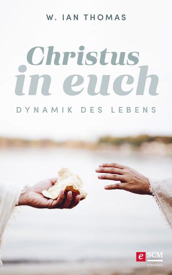 Christus in Euch - Dynamik des Lebens - cover