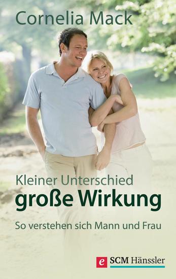 Kleiner Unterschied große Wirkung - So verstehen sich Mann und Frau - cover