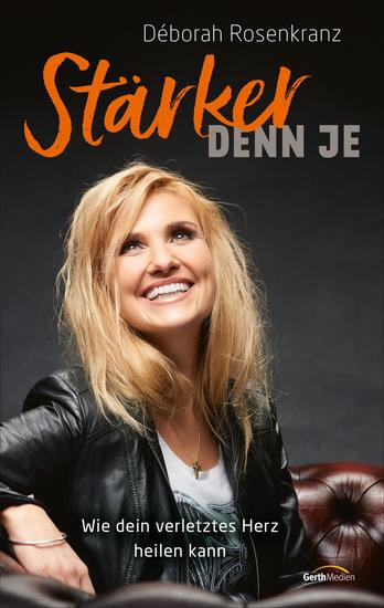 Stärker denn je - Wenn verletzte Herzen heilen - cover