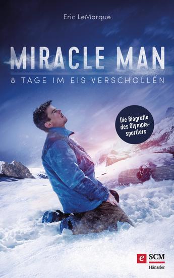 Miracle Man - 8 Tage im Eis verschollen - cover