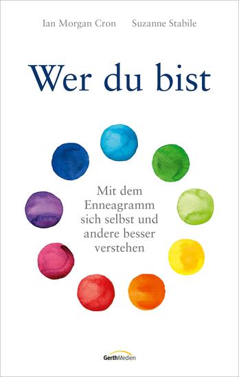 Wer du bist - Mit dem Enneagramm sich selbst und andere besser verstehen - cover