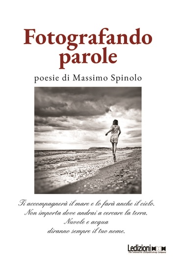 Fotografando parole - Poesie di Massimo Spinolo - cover