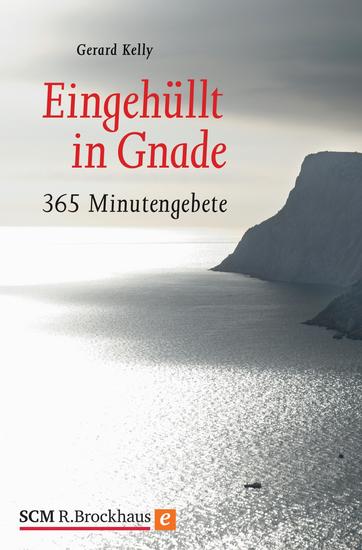 Eingehüllt in Gnade - 365 Minutengebete - cover