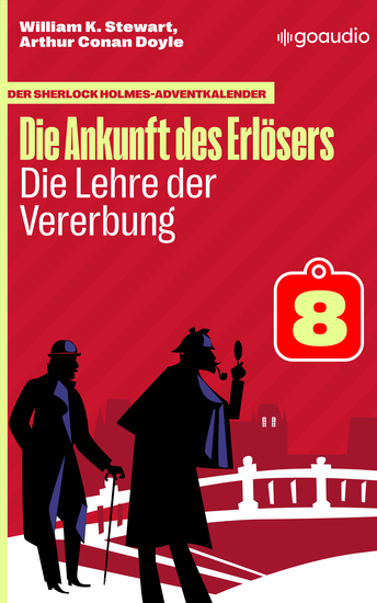 Die Lehre der Vererbung - Der Sherlock Holmes-Adventkalender - Die Ankunft des Erlösers Folge 8 - cover