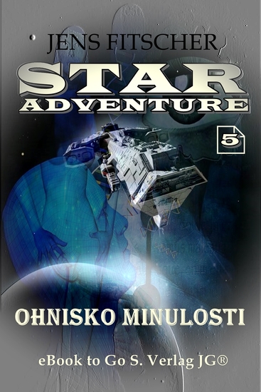 Ohnisko minulosti (STAR ADVENTURE 5) - cover