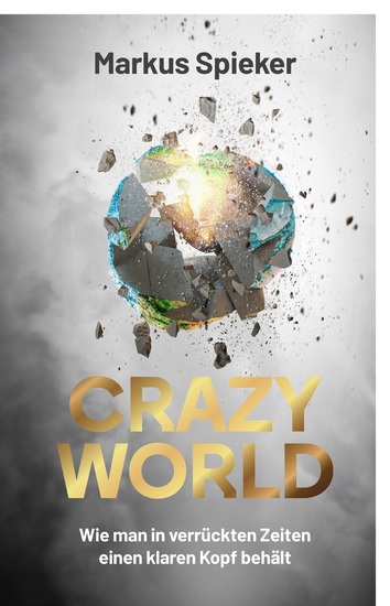 Crazy World - Wie man in verrückten Zeiten einen klaren Kopf behält - cover