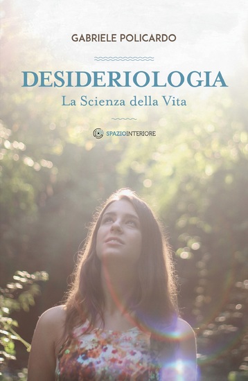 Desideriologia - La scienza della vita - cover