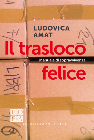 Il trasloco felice - Manuale di sopravvivenza - cover