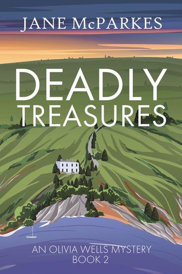 Deadly Treasures - A gripping Cornish murder mystery where justice turns personal (Olivia Wells Mysteries Book 2) - cover