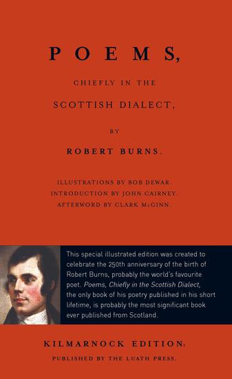 Luath Kilmarnock Edition: Poems Chiefly in the Scottish Dialect - 250th Anniversary Edition - cover