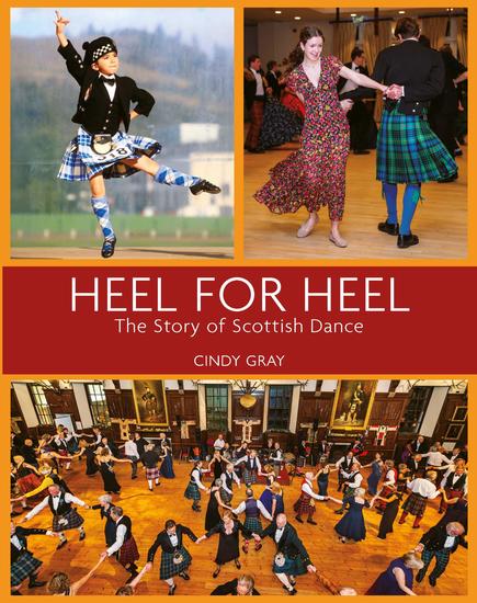 Heel for Heel - The Story of Scottish Dance - cover