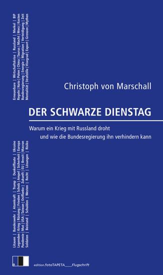 Der Schwarze Dienstag - Warum ein Krieg mit Russland droht und wie die Bundesregierung ihn verhindern kann - cover