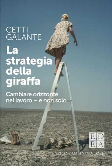 La strategia della giraffa - Cambiare orizzonte nel lavoro - e non solo - cover