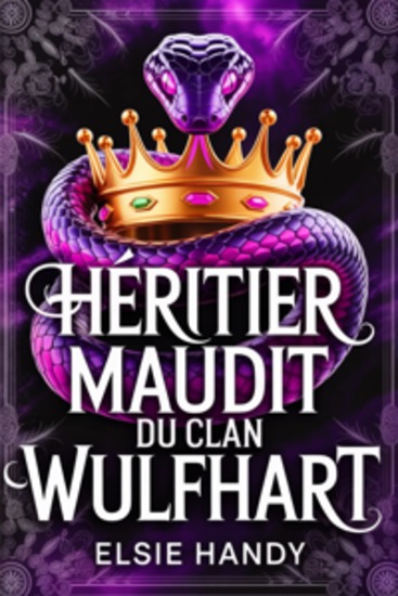 Héritier maudit du clan Wulfhart - Une romantisme de métamorphe loup ennemis devenant amants - cover