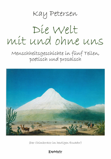 Die Welt mit und ohne uns - Menschheitsgeschichte in fünf Teilen poetisch und prosaisch - cover