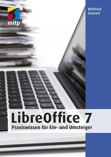 LibreOffice 7 - Praxiswissen für Ein- und Umsteiger - cover