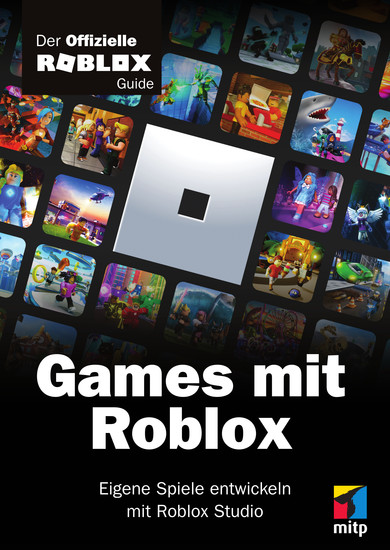 Games mit Roblox - Der offizielle Roblox Guide Eigene Spiele entwickeln mit Roblox Studio - cover