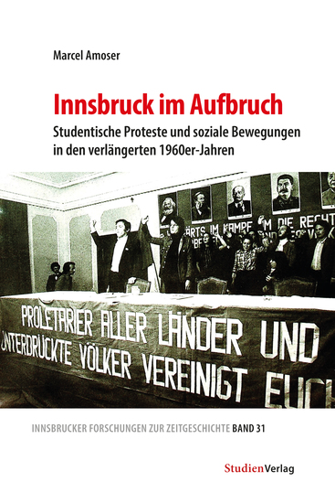 Innsbruck im Aufbruch - Studentische Proteste und soziale Bewegungen in den verlängerten 1960er-Jahren - cover