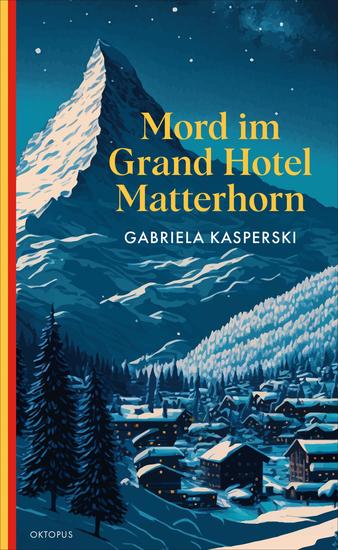 Mord im Grand Hotel Matterhorn - cover