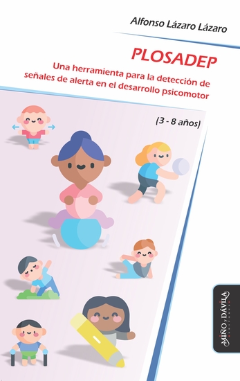 PLOSADEP - Una herramienta para la detección de señales de alerta en el desarrollo psicomotor (3-8 años) - cover