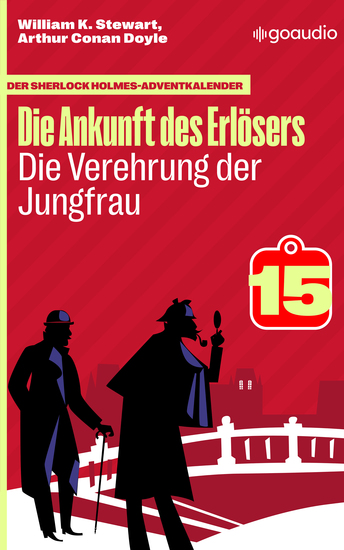 Die Verehrung der Jungfrau - Der Sherlock Holmes-Adventkalender - Die Ankunft des Erlösers Folge 15 - cover
