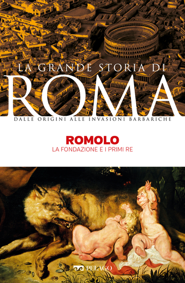 Romolo - La fondazione e i primi Re - cover