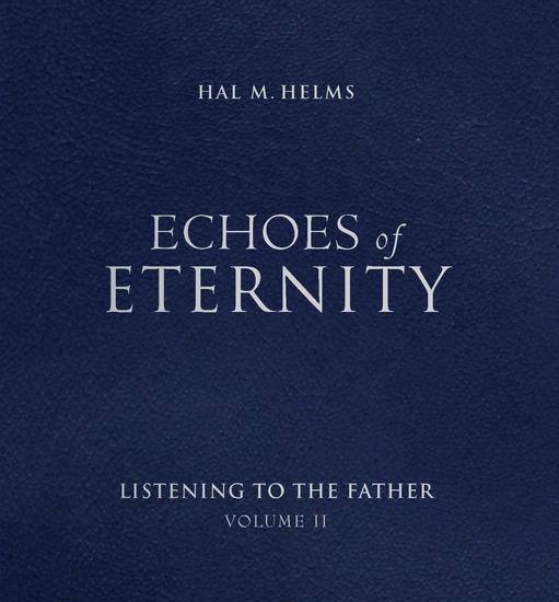 Echoes of Eternity Vol II - Listening to the Father - cover