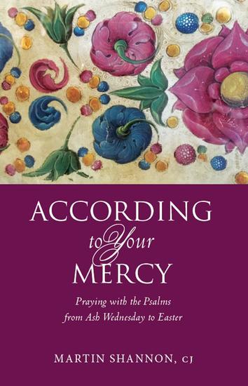According to Your Mercy - Praying with the Psalms from Ash Wednesday to Easter - cover