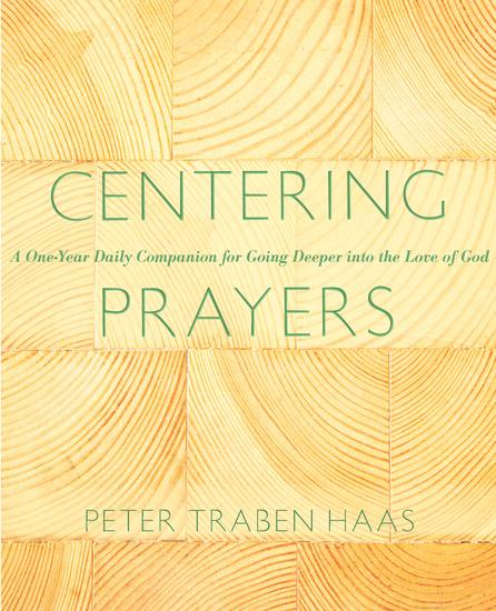 Centering Prayers - A One-Year Daily Companion for Going Deeper into the Love of God - cover
