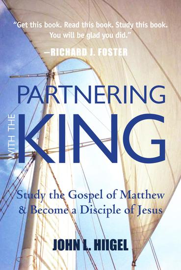 Partnering with the King - Study the Gospel of Matthew and Become a Disciple of Jesus - cover