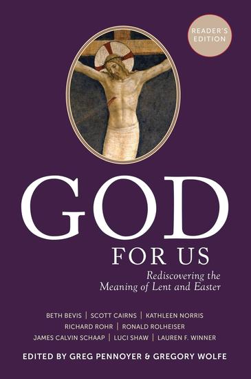 God For Us - Rediscovering the Meaning of Lent and Easter (Reader's Edition) - cover