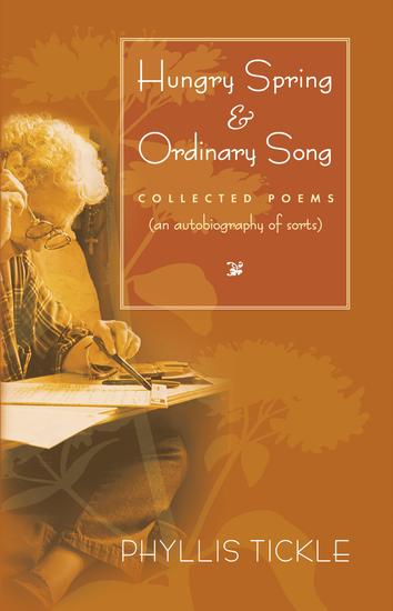 Hungry Spring and Ordinary Song - Collected Poems (an autobiography of sorts) - cover
